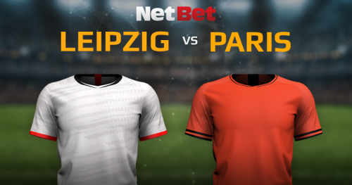 RB Leipzig VS Paris Saint-Germain | NetBet Blog